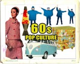 Pop Culture in the 60s